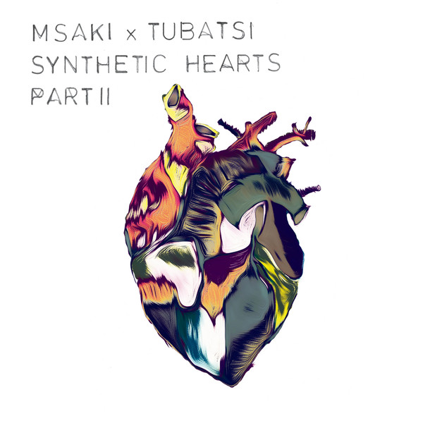 Msaki x Tubatsi Mpho Moloi - Synthetic Hearts Part II | No Format (NOF61)