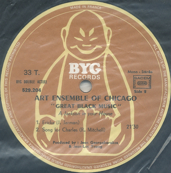 The Art Ensemble Of Chicago - "Great Black Music" - A Jackson In Your House / Message To Our Folks | BYG Records (529.204) - 4 The Art Ensemble Of Chicago - "Great Black Music" - A Jackson In Your House / Message To Our Folks | BYG Records (529.204) - 4