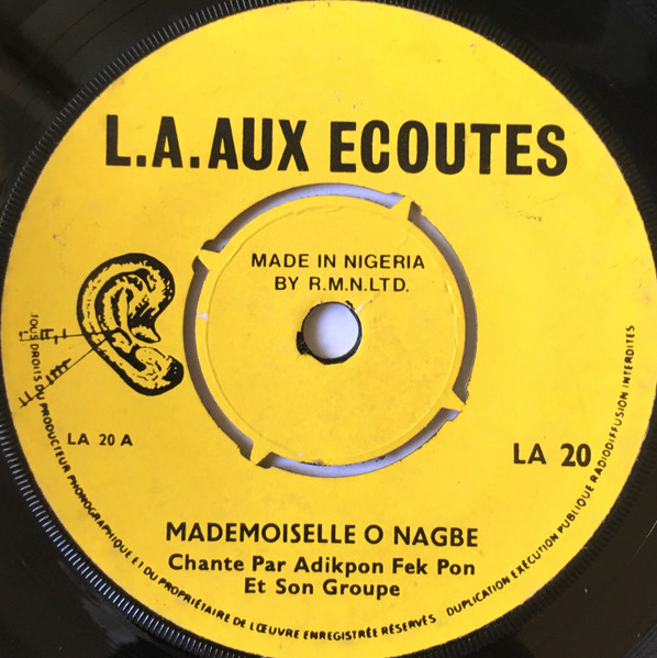 Adikpon Fek Pon Et Son Groupe / Awessin Made Et Son Groupe - Mademoiselle O Nagbe / Kow Zan Lo Mi Do Na Flin | L.A. Aux Ecoutes (LA 20) - main Adikpon Fek Pon Et Son Groupe / Awessin Made Et Son Groupe - Mademoiselle O Nagbe / Kow Zan Lo Mi Do Na Flin | L.A. Aux Ecoutes (LA 20) - main