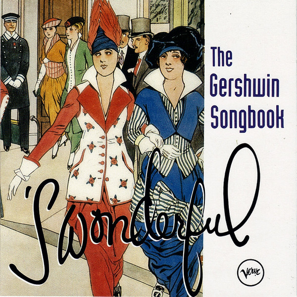 George & Ira Gershwin - The Gershwin Songbook - 'S Wonderful | Verve Records (314 513 928-2)