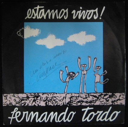 Fernando Tordo - Estamos Vivos | Toma Lá Disco (TLP 005)