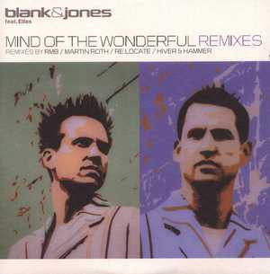 Blank & Jones Feat. Elles De Graaf - Mind Of The Wonderful (Remixes) | Gang Go Music (GG088 R) - main