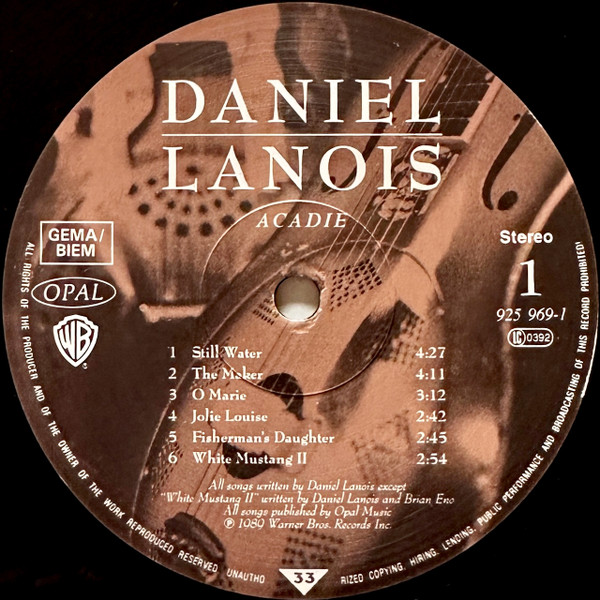 Daniel Lanois - Acadie | Opal Records (925 969-1) - 3 Daniel Lanois - Acadie | Opal Records (925 969-1) - 3