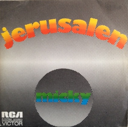 Micky - Jerusalem | RCA Victor (3-10796)