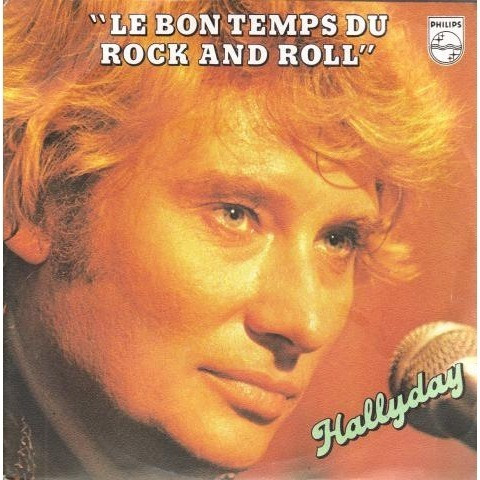 Johnny Hallyday - Le Bon Temps Du Rock And Roll | Philips (6172 203) - main