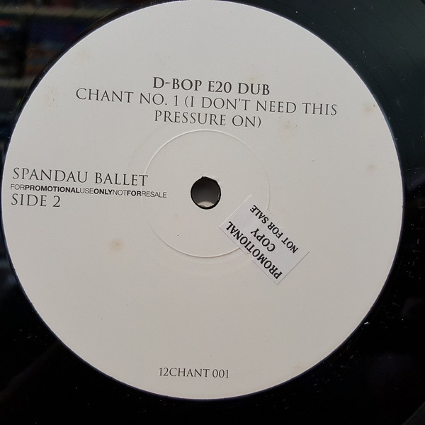 Spandau Ballet - Chant No. 1 (I Don't Need This Pressure On) | EMI (12CHANT 001) - 2 Spandau Ballet - Chant No. 1 (I Don't Need This Pressure On) | EMI (12CHANT 001) - 2