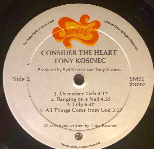 Tony Kosinec - Consider The Heart | Smile Records (SMS 1) - 4