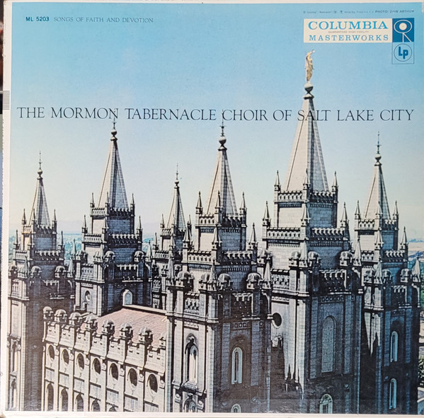 Mormon Tabernacle Choir - Songs Of Faith And Devotion | Columbia Masterworks (ML 5203)