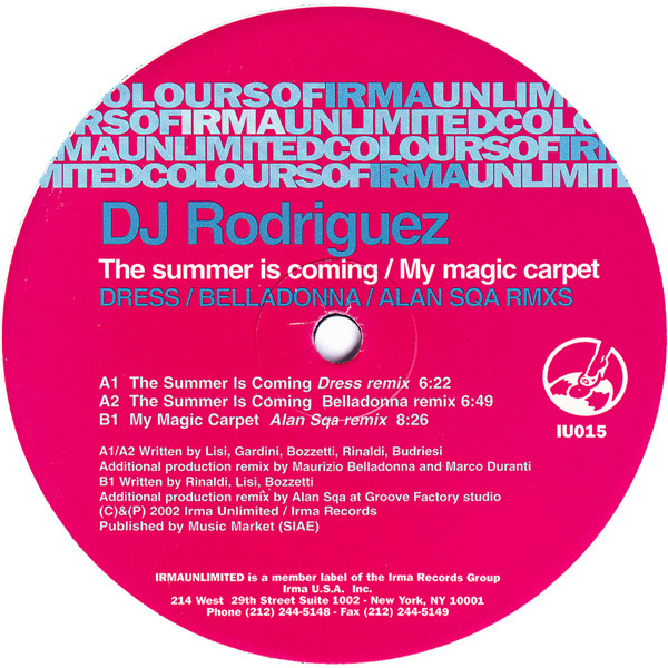 DJ Rodriguez - The Summer Is Coming / My Magic Carpet (Dress / Belladonna / Alan Sqa Rmxs) | Irma Unlimited (IU015) - main