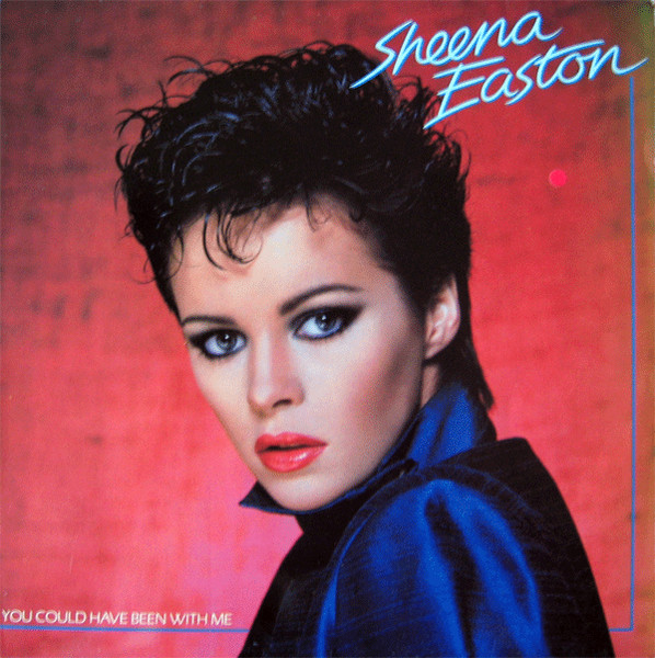 Sheena Easton - You Could Have Been With Me | EMI (11C 076-07 547) - main