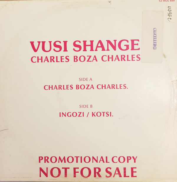 Vusi Shange - Charles Boza Charles / Ingozi / Kotsi | Hola (12HOL 600) - main