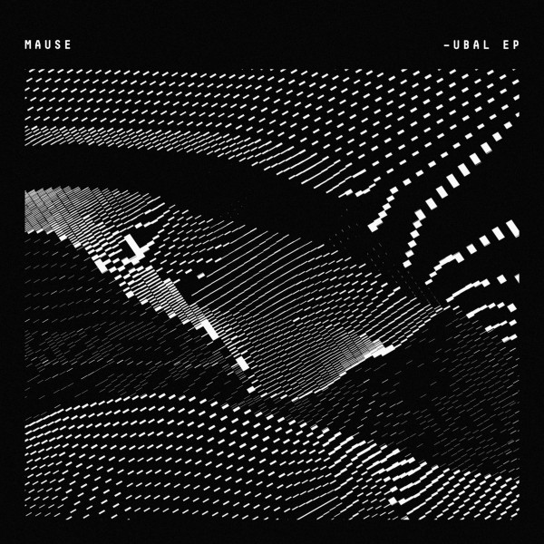 Mause - Ubal EP | Analogical Force (AF023) Mause - Ubal EP | Analogical Force (AF023)
