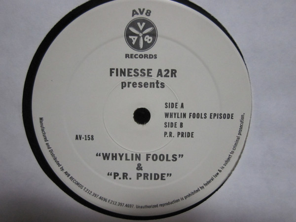 DJ Finesse - Whylin Fools & P.R. Pride | AV8 Records (AV 158) - 2