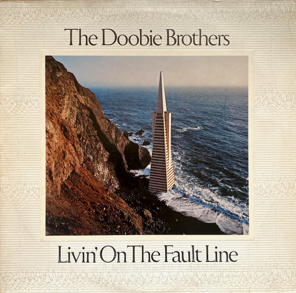 The Doobie Brothers - Livin' On The Fault Line | Warner Bros. Records (WB 56 383) - main The Doobie Brothers - Livin' On The Fault Line | Warner Bros. Records (WB 56 383) - main
