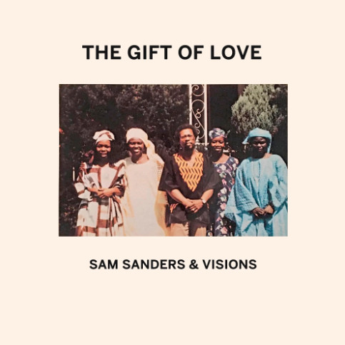 Sam Sanders & Visions - The Gift Of Love | Mad About Records (MAR 064) - main Sam Sanders & Visions - The Gift Of Love | Mad About Records (MAR 064) - main