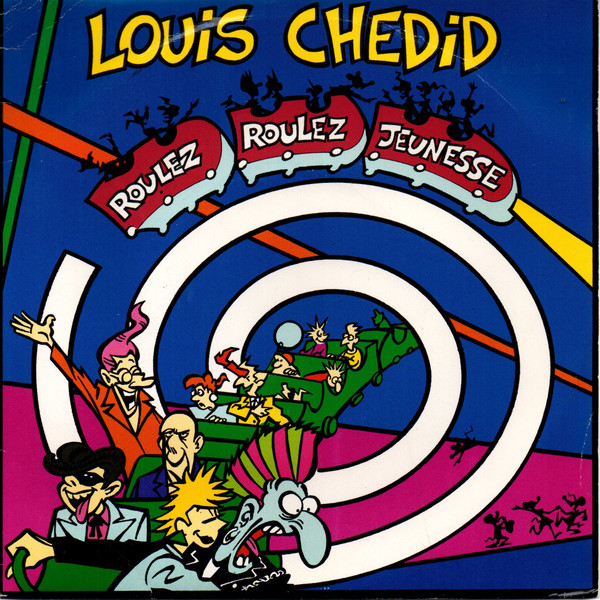 Louis Chedid - Roulez, Roulez Jeunesse | Philips (870 384-7) - main