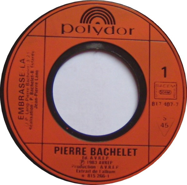 Pierre Bachelet - Embrasse La | Polydor (817 407-7) - 3