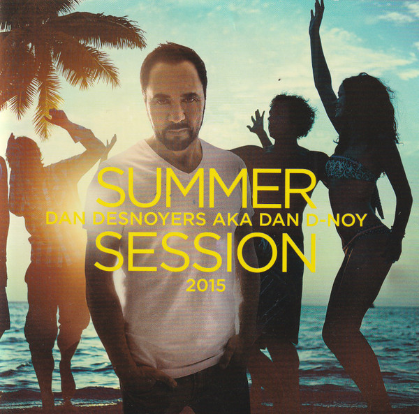 Daniel Desnoyers - Summer Session 2015 | D-Noy Muzik (DNOY-2231) - main