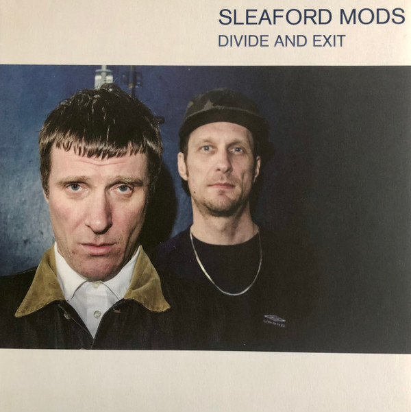 Sleaford Mods - Divide And Exit | Extreme Eating Records (EE005) - main