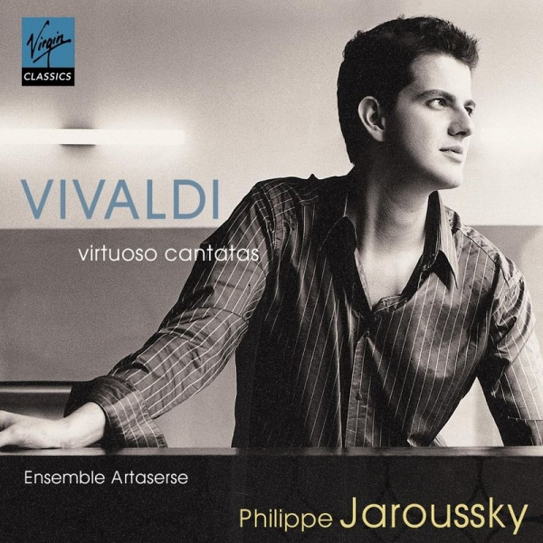 Antonio Vivaldi • Philippe Jaroussky • Ensemble Artaserse - Vivaldi : Virtuoso Cantatas | Virgin Classics (7243 5 45721 2 8)