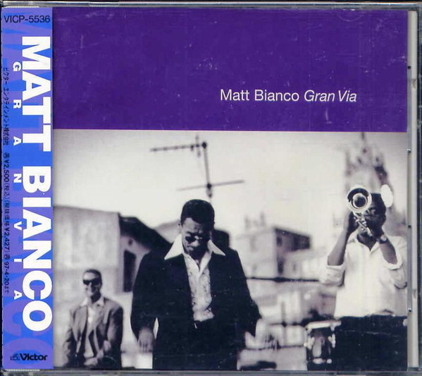 Matt Bianco = Matt Bianco - Gran Via = グラン・ヴィア | Victor (VICP-5536)