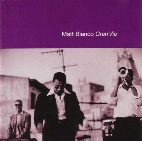 Matt Bianco = Matt Bianco - Gran Via = グラン・ヴィア | Victor (VICP-5536) - 3