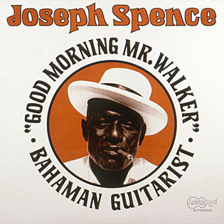 Joseph Spence - Good Morning Mr. Walker | Arhoolie Records (1061) - main