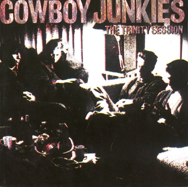 Cowboy Junkies - The Trinity Session | RCA (74321 18356 2) - main