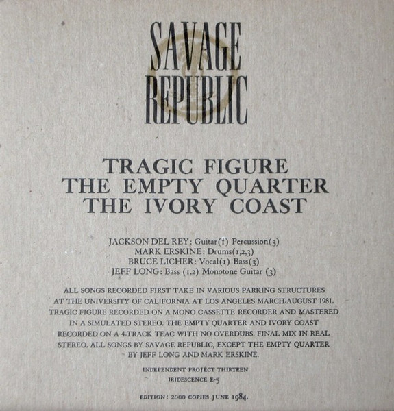 Savage Republic - Tragic Figure | Independent Project Records (IP 013) - 3 Savage Republic - Tragic Figure | Independent Project Records (IP 013) - 3