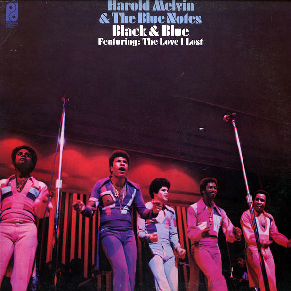 Harold Melvin And The Blue Notes - Black & Blue Featuring: The Love I Lost | Philadelphia International Records (KZ 32407)