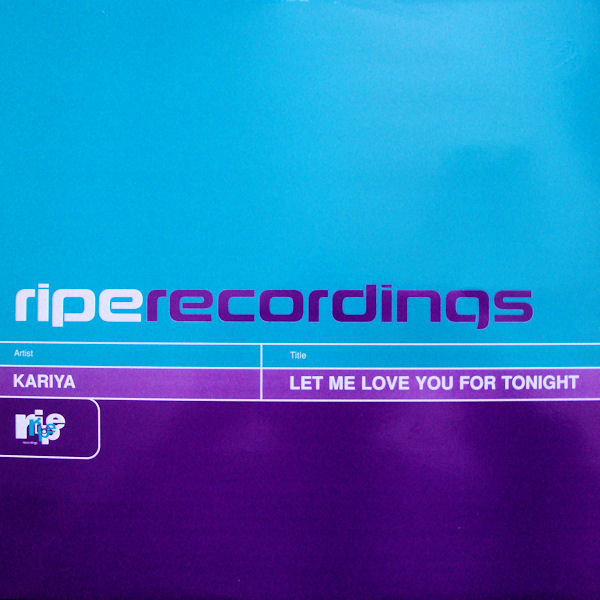 Kariya - Let Me Love You For Tonight | Ripe Recordings (12 RIPE 214) - main