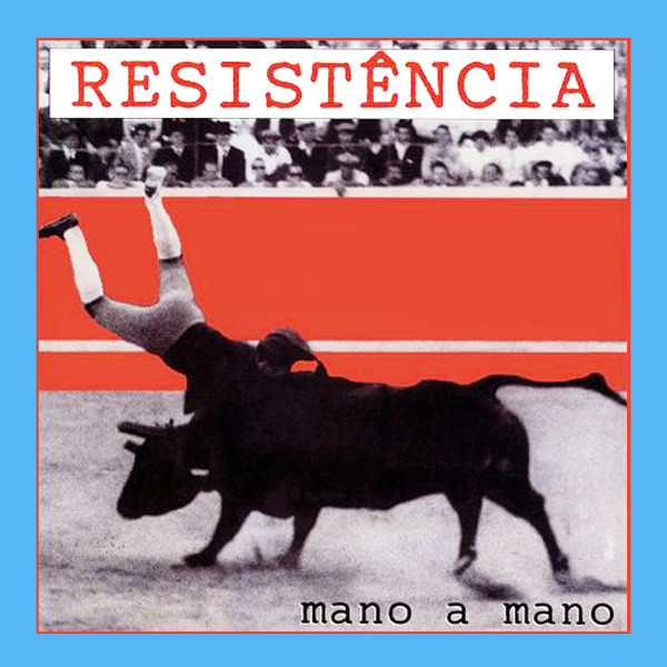 Resistência - Mano A Mano | EMI (0 777 7 81188 1 7)