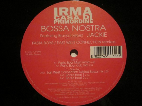 Bossa Nostra Featuring Bruna Loppez - Jackie (Pasta Boys / East West Connection Remixes) | Irma CasaDiPrimordine (ICP 096) - 2