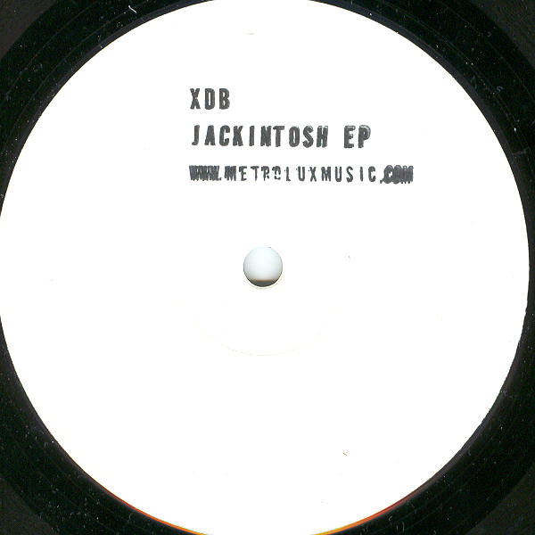 XDB - Jackintosh EP | Metrolux Music (mlm 001) - 2 XDB - Jackintosh EP | Metrolux Music (mlm 001) - 2