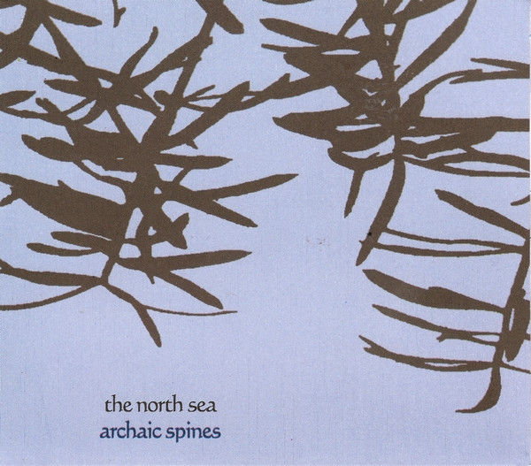 The North Sea - Archaic Spines | A Silent Place (ASP20CD) - main
