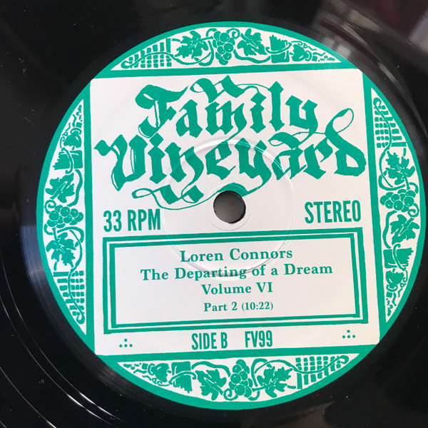 Loren Mazzacane Connors - The Departing Of A Dream Vol. VI | Family Vineyard (FV99) - 4 Loren Mazzacane Connors - The Departing Of A Dream Vol. VI | Family Vineyard (FV99) - 4