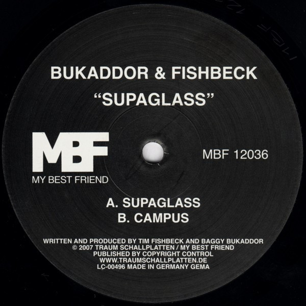 Baggy Bukaddor & Tim Fishbeck - Supaglass | My Best Friend (MBF 12036) - main