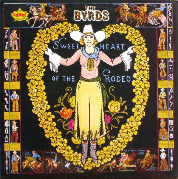 The Byrds - Sweetheart Of The Rodeo | Edsel Records (ED 234) - main
