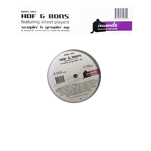 HDF & Bons - Scopin' & Gropin' EP | Inuendo (BONS003)