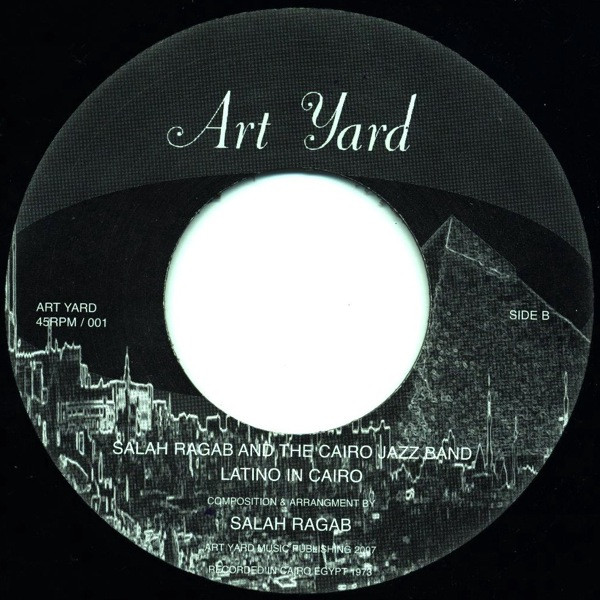 Salah Ragab And The Cairo Jazz Band - A Tribute To Sun Ra | Art Yard (ARTYARD 45/001) - 2 Salah Ragab And The Cairo Jazz Band - A Tribute To Sun Ra | Art Yard (ARTYARD 45/001) - 2