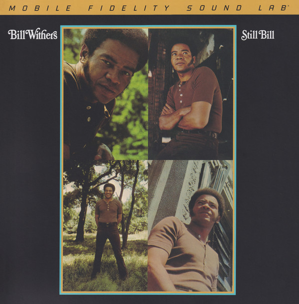 Bill Withers - Still Bill | Mobile Fidelity Sound Lab (MFSL 1-525)