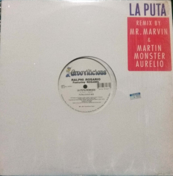 Ralphi Rosario feat Rosabel - La Puta (Remixes) | Groovilicious (GM 007) - main