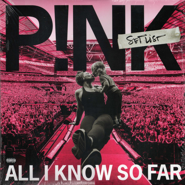 P!NK - All I Know So Far: Setlist | RCA (19439-88974-1) - main