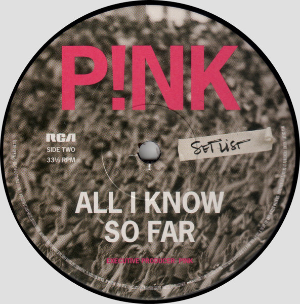 P!NK - All I Know So Far: Setlist | RCA (19439-88974-1) - 4