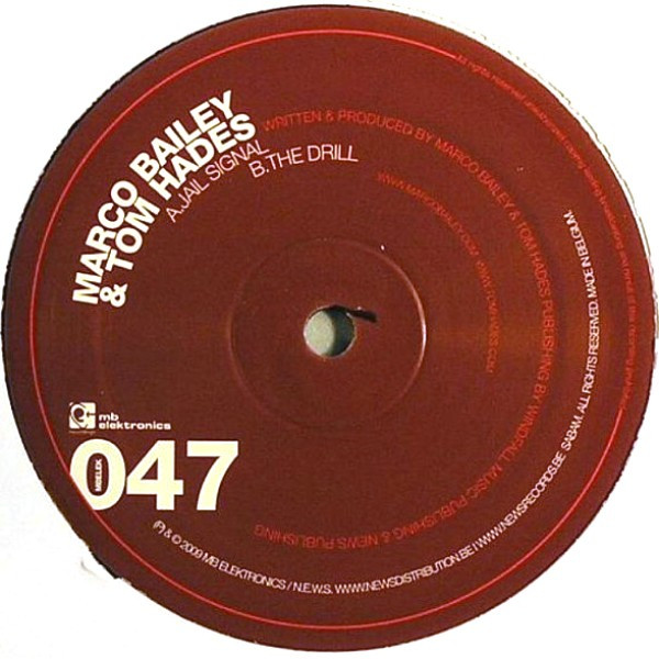 Marco Bailey & Tom Hades - Jail Signal / The Drill | MB Elektronics (MBELEK 047) - main