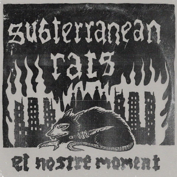 Subterranean Rats - El Nostre Moment | Kremón Records (KR-061)