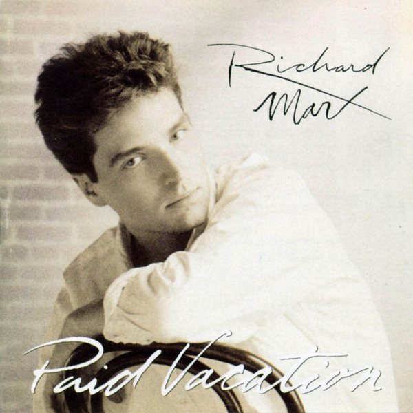 Richard Marx - Paid Vacation | Capitol Records (CDP 0777 7 81232 2 4)