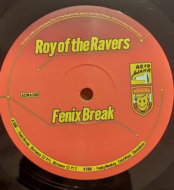 Roy Of The Ravers - Fenix Break | Acid Waxa (ACIWAX60)