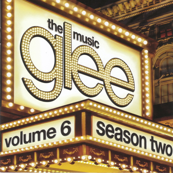 Glee Cast - Glee: The Music, Volume 6 | Columbia (88697 89811 2) - main