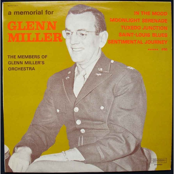 The Glenn Miller Orchestra - A Memorial For Glenn Miller | Musidisc (30 CV 1317) - main The Glenn Miller Orchestra - A Memorial For Glenn Miller | Musidisc (30 CV 1317) - main